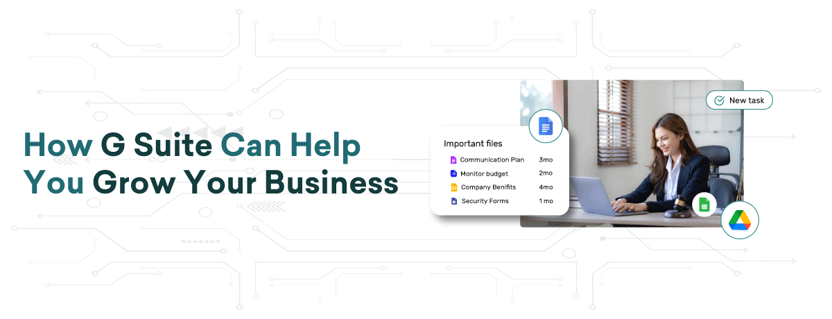 How G Suite Can Help You Grow Your Business